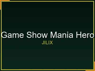 Game Show Mania live game show at JILIX