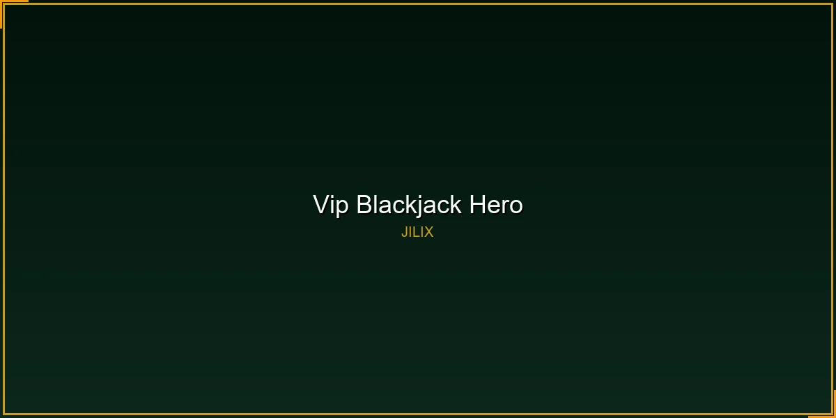 VIP Blackjack live casino table at JILIX